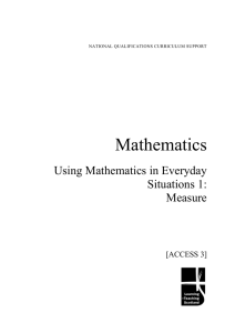 Mathematics Using Mathematics in Everyday Situations 1: Measure