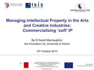 Managing Intellectual Property in the Arts and Creative Industries:  Commercialising ‘soft’ IP