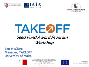 Seed Fund Award Program Workshop Ben McClure Manager, TAKEOFF