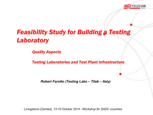 Feasibility Study for Building a Testing Laboratory  Quality Aspects