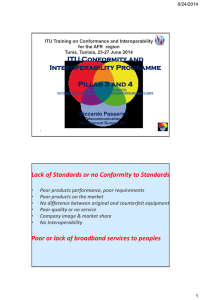 ITU Conformity and Interoperability Programme  Pillar 3 and 4