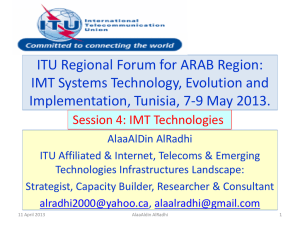 ITU Regional Forum for ARAB Region: IMT Systems Technology, Evolution and