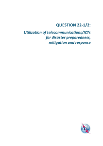QUESTION 22-1/2: Utilization of telecommunications/ICTs for disaster preparedness, mitigation and response