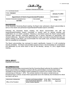 At the December Governing Board meeting, the Board chair authorized... serve on the interim and permanent Superintendent/President search committee.