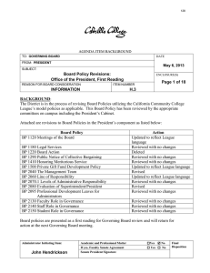 The District is in the process of revising Board Policies... League’s model policies as applicable.  This Board Policy has... Board Policy Revisions: