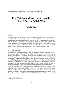 The Children of Northern Uganda: The Effects of Civil War Madeline Beard