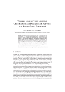 Towards Unsupervised Learning, Classiﬁcation and Prediction of Activities in a Stream-Based Framework