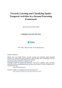 Towards Learning and Classifying Spatio- Temporal Activities in a Stream Processing Framework