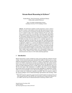 Stream-Based Reasoning in DyKnow ? Fredrik Heintz, Jonas Kvarnstr¨om, and Patrick Doherty