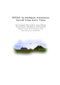 WITAS: An Intelligent Autonomous Aircraft Using Active Vision G¨