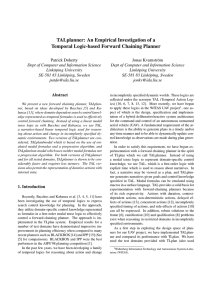TALplanner: An Empirical Investigation of a Temporal Logic-based Forward Chaining Planner