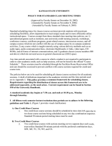 KANSAS STATE UNIVERSITY POLICY FOR STANDARD CLASS MEETING TIMES