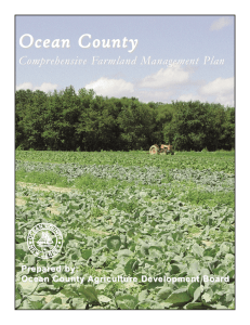 Ocean County Comprehensive Farmland Management Plan Prepared by: Ocean County Agriculture Development Boar