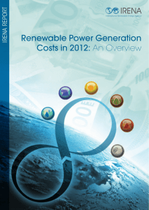 Renewable Power Generation Costs in 2012: An Overview IRENA T
