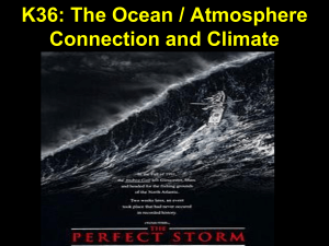 K36: The Ocean / Atmosphere Connection and Climate