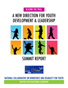 A NEW DIRECTION FOR YOUTH DEVELOPMENT &amp; LEADERSHIP SUMMIT REPORT BLAZING THE TRAIL: