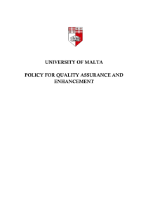UNIVERSITY OF MALTA POLICY FOR QUALITY ASSURANCE AND ENHANCEMENT