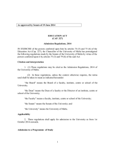 IN EXERCISE of the powers conferred upon him by articles ... Education Act  (Cap. 327), the Chancellor of the University... As approved by Senate of 19 June 2014