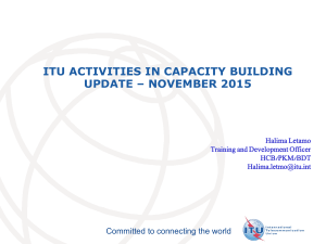 ITU ACTIVITIES IN CAPACITY BUILDING UPDATE – NOVEMBER 2015