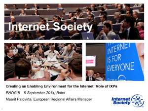 Internet Society – 9 September 2014, Baku ENOG 8
