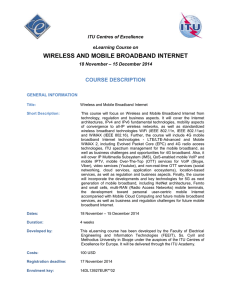 WIRELESS AND MOBILE BROADBAND INTERNET COURSE DESCRIPTION ITU Centres of Excellence