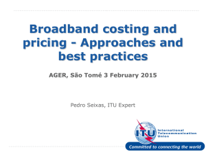 Broadband costing and pricing - Approaches and best practices