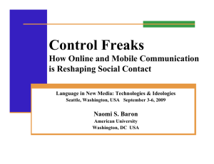 Control Freaks How Online and Mobile Communication is Reshaping Social Contact