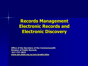 Records Management Electronic Records and Electronic Discovery