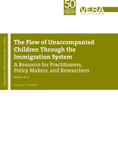 The Flow of Unaccompanied Children Through the Immigration System A Resource for Practitioners,