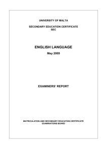 ENGLISH LANGUAGE May 2009 EXAMINERS’ REPORT