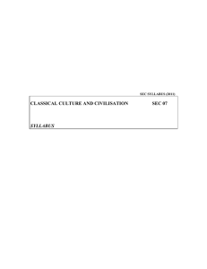 CLASSICAL CULTURE AND CIVILISATION  SEC 07 SYLLABUS