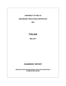 ITALIAN EXAMINERS’ REPORT UNIVERSITY OF MALTA SECONDARY EDUCATION CERTIFICATE