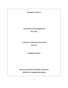 UNIVERSITY OF MALTA THE MATRICULATION EXAMINATION SEC LEVEL CLASSICAL STUDIES AND CIVILIZATION