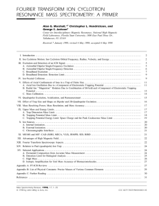 FOURIER TRANSFORM ION CYCLOTRON RESONANCE MASS SPECTROMETRY: A PRIMER Alan G. Marshall,*