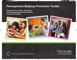 Pennsylvania Bullying Prevention Toolkit Resources for Parents, Educators and Professionals Serving Children,