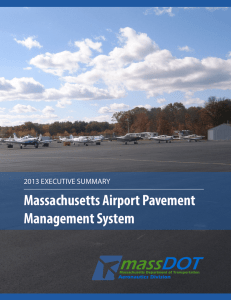 Massachusetts Airport Pavement Management System 2013 EXECUTIVE SUMMARY
