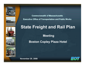 State Freight and Rail Plan Meeting Boston Copley Plaza Hotel November 20, 2008