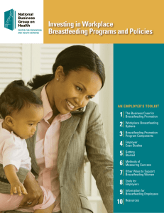 Investing in Workplace Breastfeeding Programs and Policies 1 2