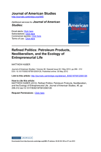 Journal of American Studies Reﬁned Politics: Petroleum Products,  Neoliberalism, and the Ecology of  Entrepreneurial Life