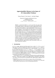 Approximability Distance in the Space of -Colourability Problems Tommy Färnqvist , Peter Jonsson