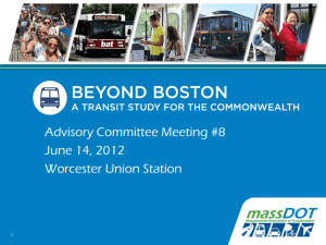 Advisory Committee Meeting #8 June 14, 2012 Worcester Union Station 1