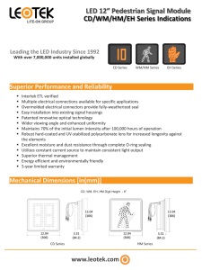 LED 12” Pedestrian Signal Module CD/WM/HM/EH Series Indications Superior Performance and Reliability