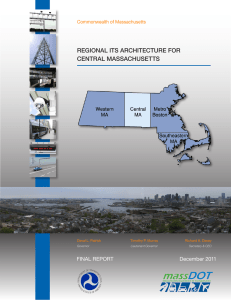 REGIONAL ITS ARCHITECTURE FOR CENTRAL MASSACHUSETTS FINAL REPORT December 2011