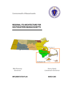 REGIONAL ITS ARCHITECTURE FOR SOUTHEASTERN MASSACHUSETTS Commonwealth of Massachusetts