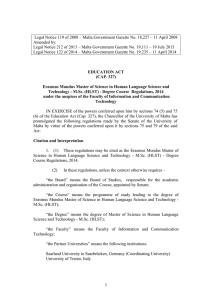 Legal Notice 119 of 2008 – Malta Government Gazette No.... Amended by: