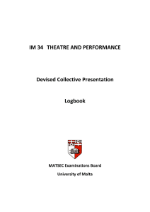 IM 34 THEATRE AND PERFORMANCE Devised Collective Presentation Logbook MATSEC Examinations Board