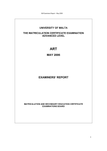 ART MAY 2006 EXAMINERS’ REPORT UNIVERSITY OF MALTA