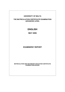 ENGLISH MAY 2006 EXAMINERS’ REPORT UNIVERSITY OF MALTA