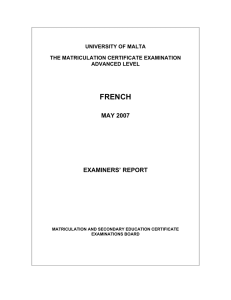 FRENCH MAY 2007 EXAMINERS’ REPORT UNIVERSITY OF MALTA