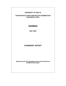 GERMAN EXAMINERS’ REPORT UNIVERSITY OF MALTA THE MATRICULATION CERTIFICATE EXAMINATION